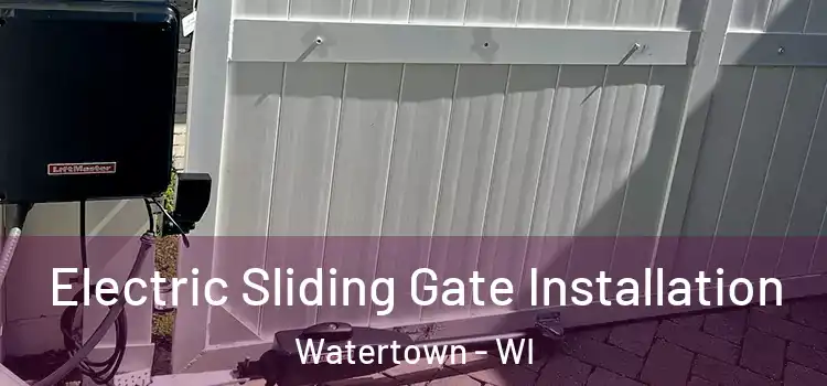 Electric Sliding Gate Installation Watertown - WI