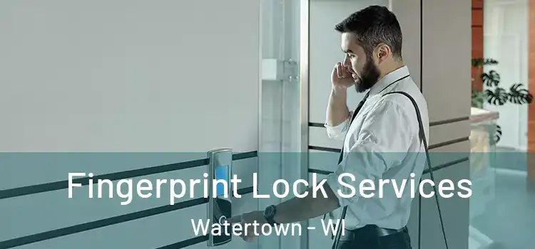 Fingerprint Lock Services Watertown - WI