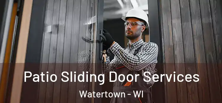 Patio Sliding Door Services Watertown - WI